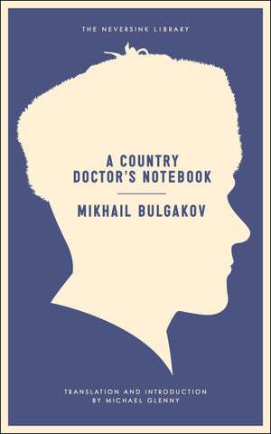 A Country Doctor's Notebook (Neversink),Used