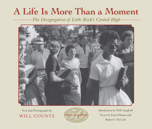 A Life Is More Than a Moment, 50th Anniversary: The Desegregation of Little Rock's Central High,Used