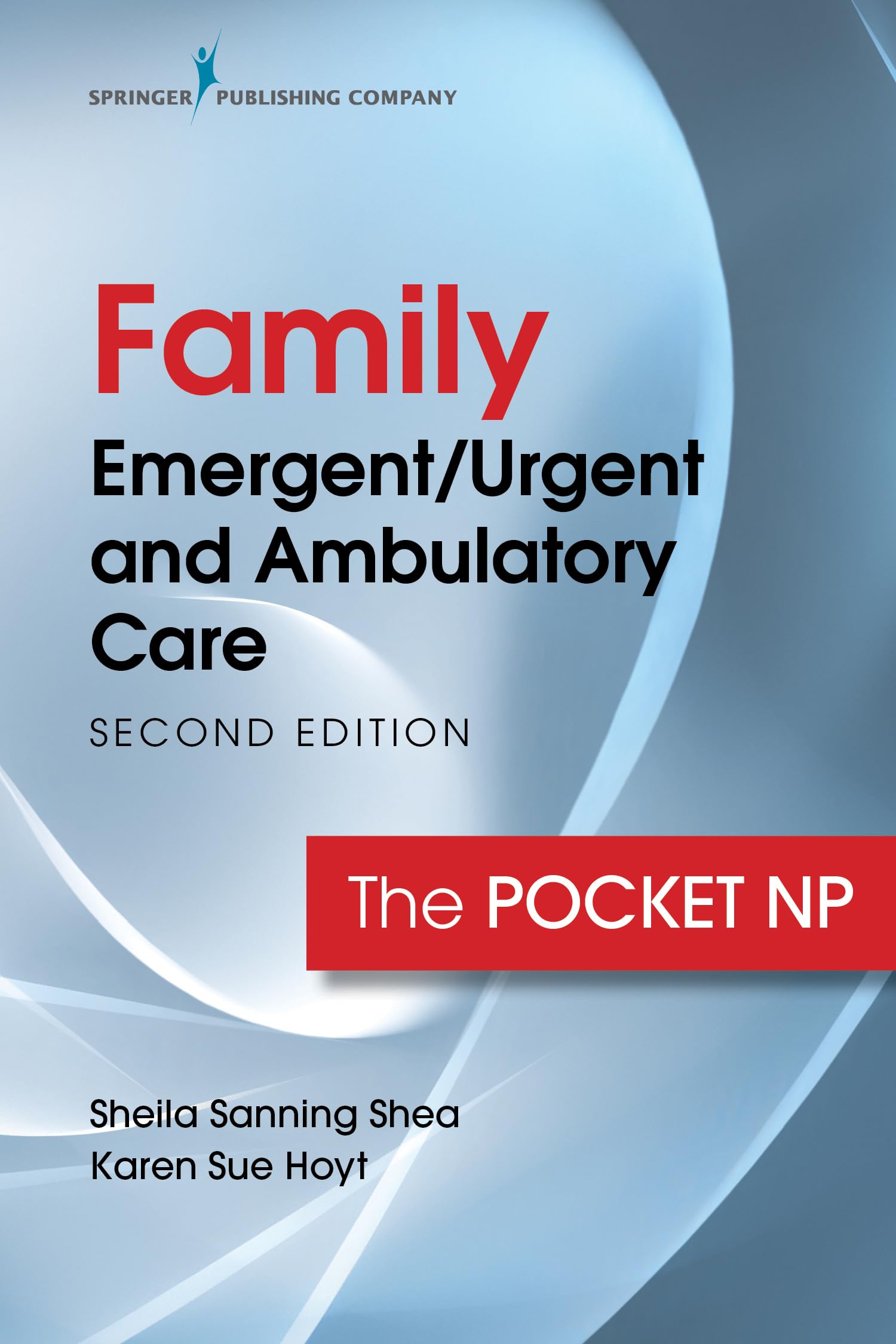 Family Emergent/Urgent And Ambulatory Care, Second Edition: The Pocket Np