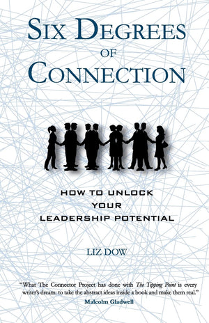 Six Degrees of Connection: How to Unlock Your Leadership Potential,Used