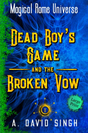 Dead Boy's Game and the Broken Vow: Magical Rome Universe Book 1,Used