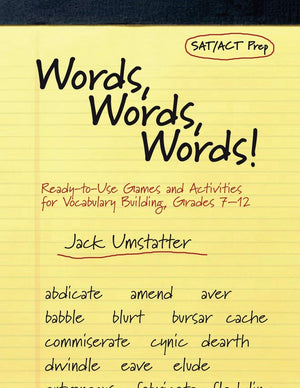 Words, Words, Words: ReadytoUse Games and Activities for Vocabulary Building, Grades 712,Used