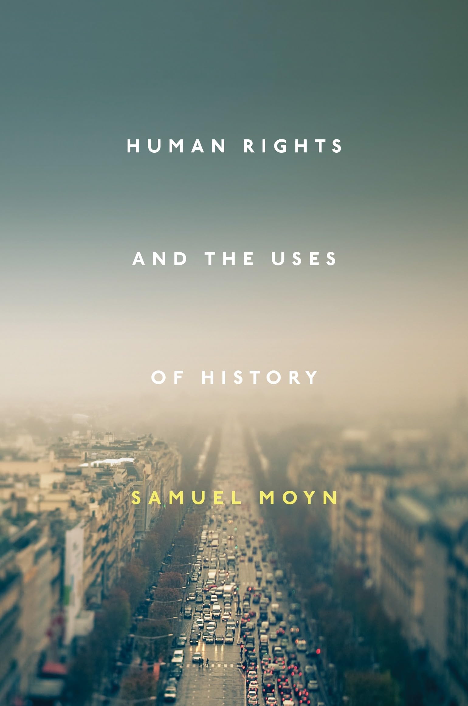 Human Rights and the Uses of History,Used