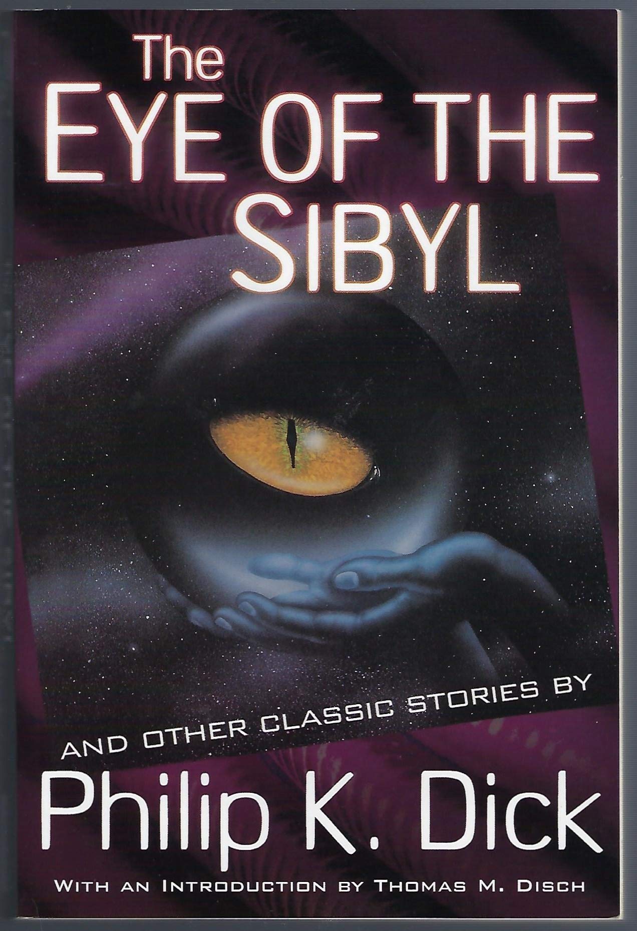 The Eye of The Sibyl and Other Classic Stories (The Collected Short Stories of Philip K. Dick, Vol. 5),Used