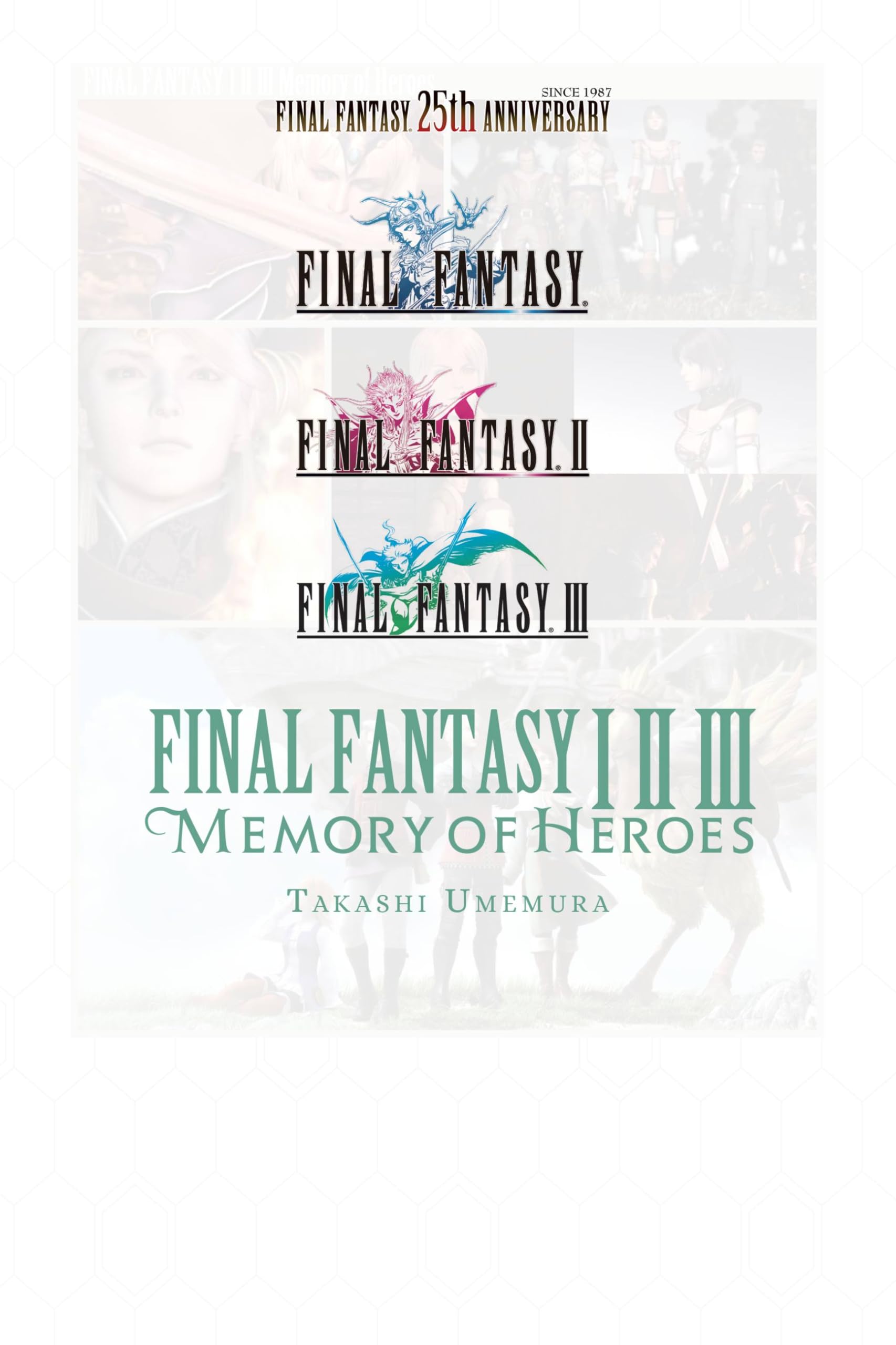 Final Fantasy I * II * III: Memory of Heroes (Final Fantasy, 13),Used