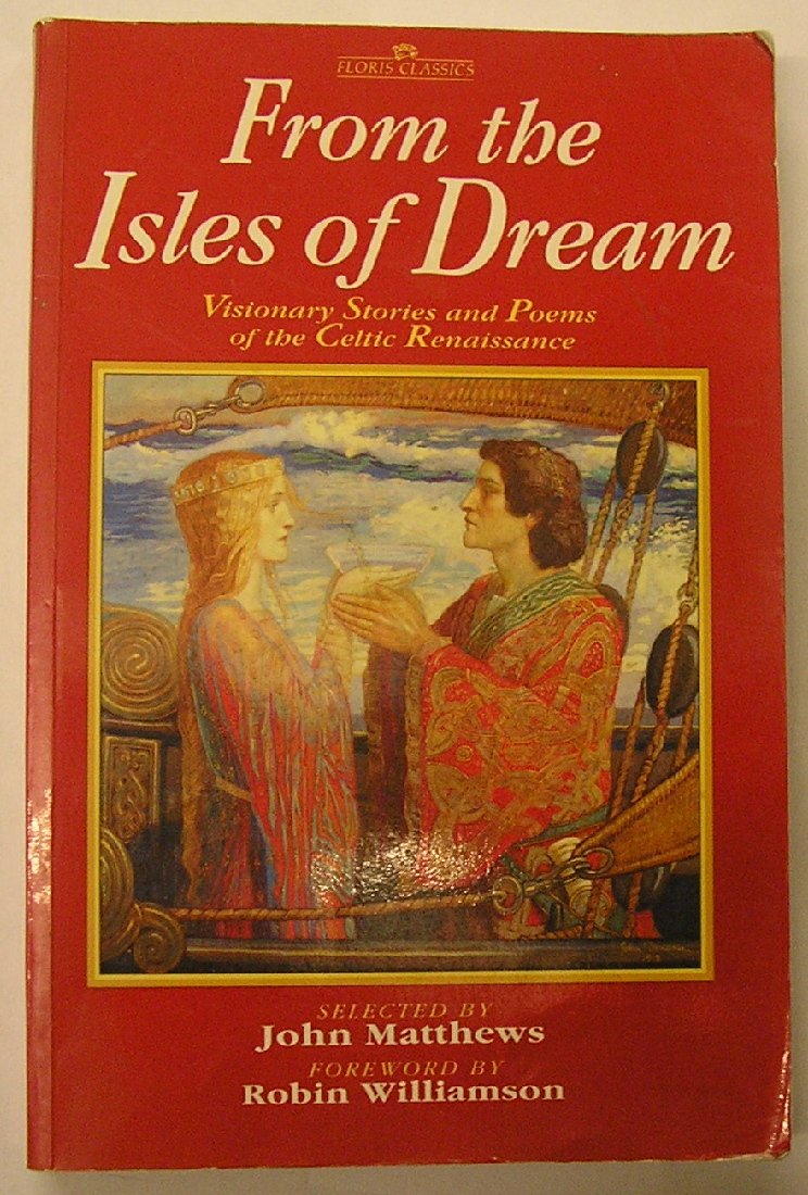 From the isles of dream: Visionary stories and poems of the Celtic renaissance (Floris classics),Used