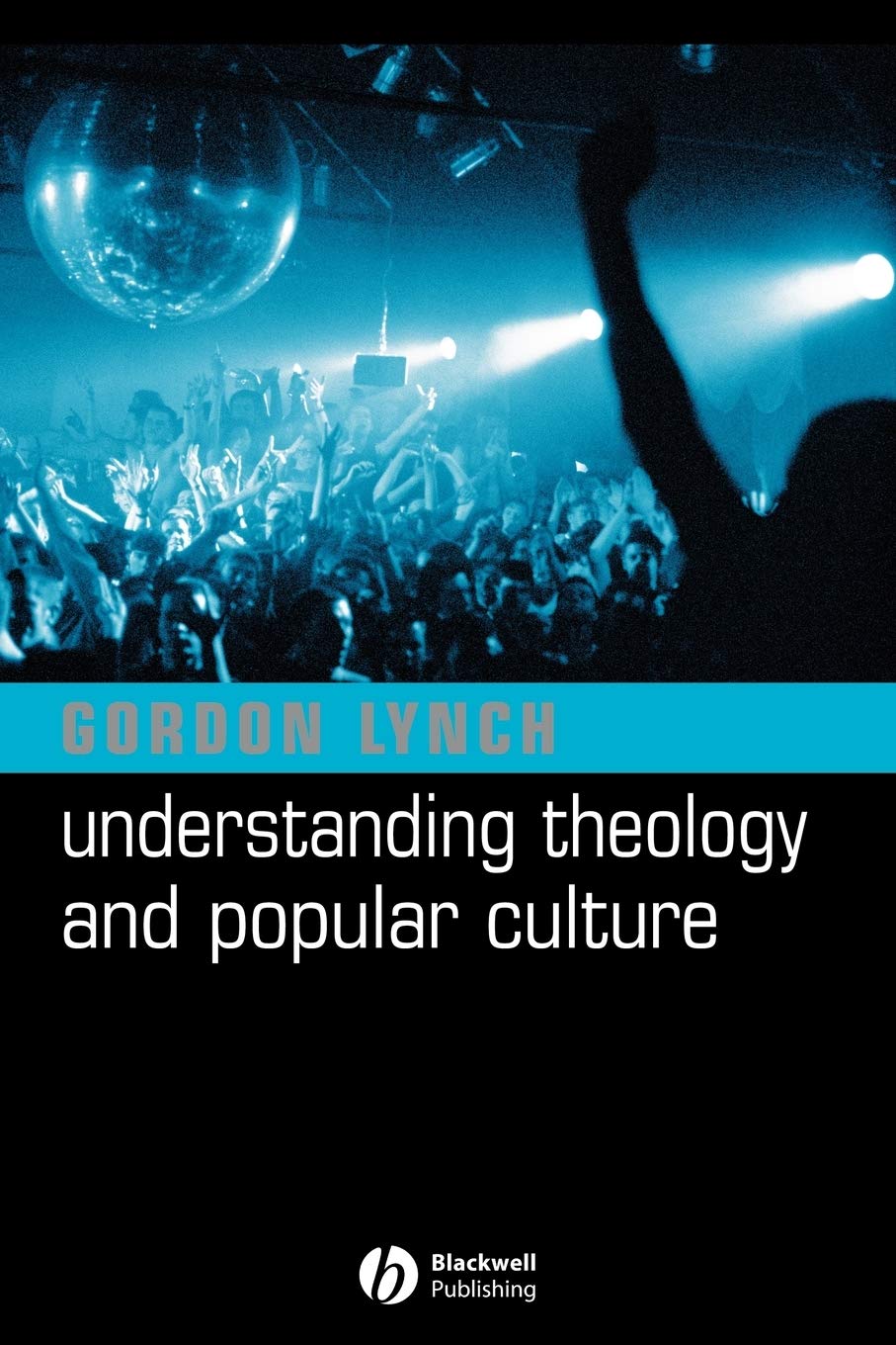 Understanding Theology And Popular Culture