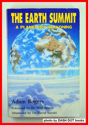 The Earth Summit: A Planetary Reckoning,Used