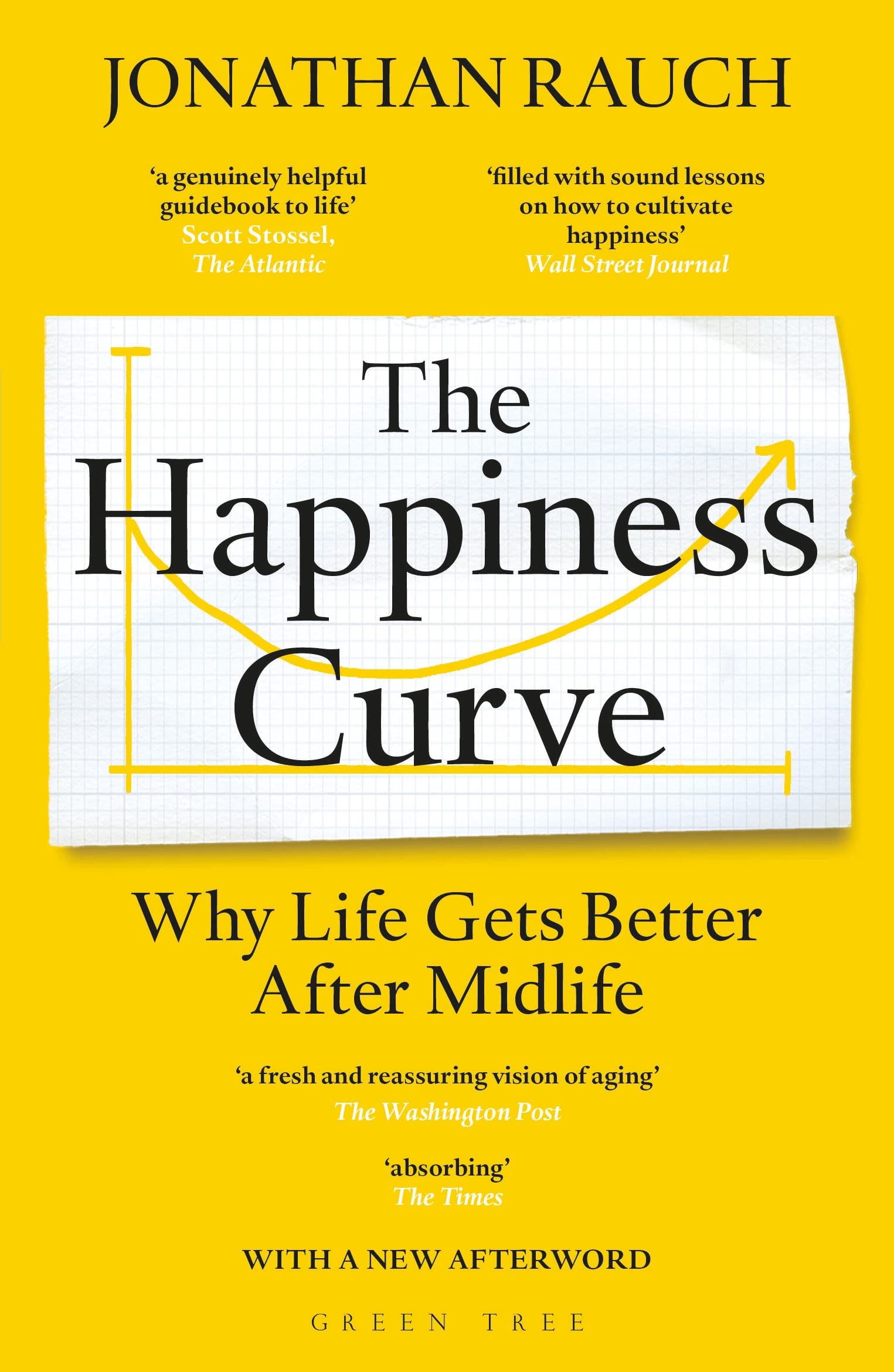 The Happiness Curve: Why Life Gets Better After Midlife,Used