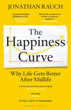The Happiness Curve: Why Life Gets Better After Midlife,Used