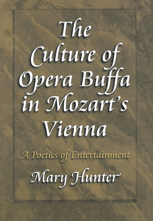 The Culture of Opera Buffa in Mozart's Vienna,Used