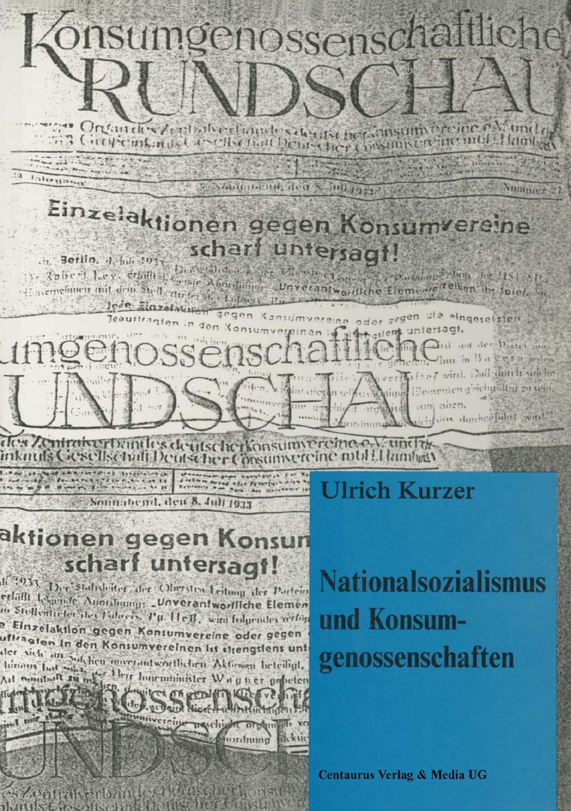 Nationalsozialismus und Konsumgenossenschaften (Studien und Materialien zum Rechtsextremismus) (German Edition),Used