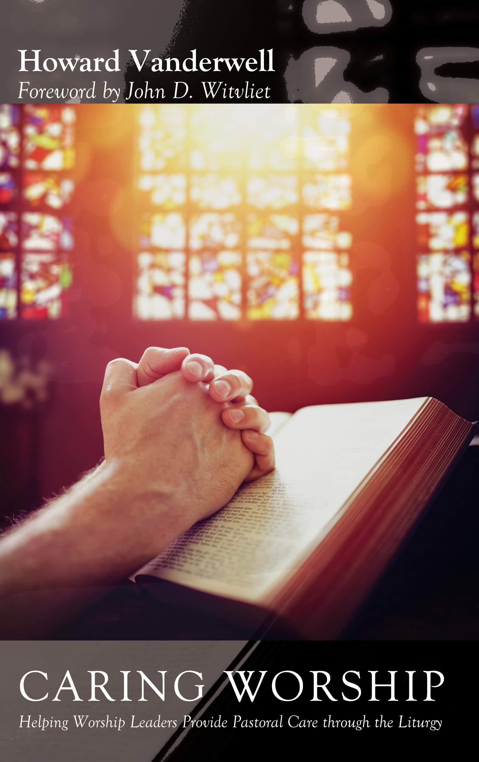 Caring Worship: Helping Worship Leaders Provide Pastoral Care through the Liturgy,Used