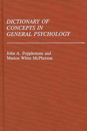 Dictionary of Concepts in General Psychology: (Reference Sources for the Social Sciences and Humanities),Used