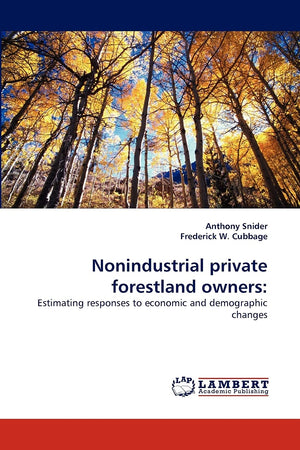 Nonindustrial private forestland owners:: Estimating responses to economic and demographic changes,Used