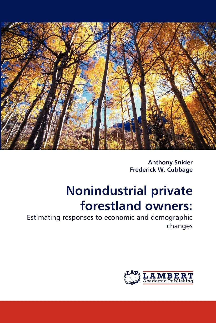 Nonindustrial private forestland owners:: Estimating responses to economic and demographic changes,Used