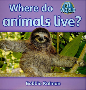 Where Do Animals Live? (My World  Grl H),Used