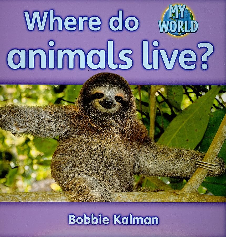 Where Do Animals Live? (My World  Grl H),Used