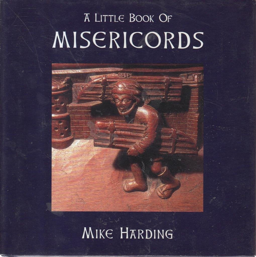 A Little Book of Misericords (Little Books),Used
