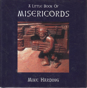 A Little Book of Misericords (Little Books),Used