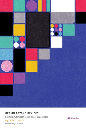 Design Beyond Devices: Creating Multimodal, CrossDevice Experiences,Used