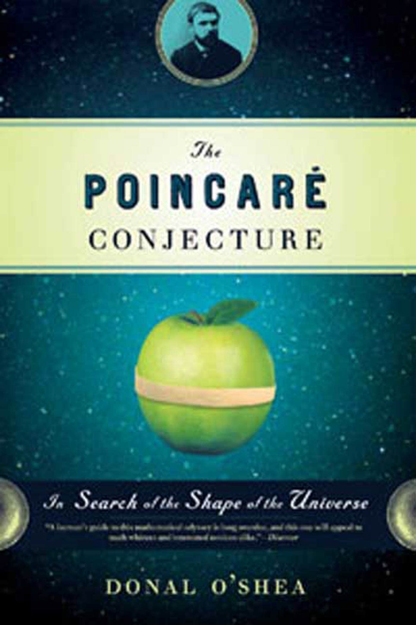 The Poincare Conjecture: In Search Of The Shape Of The Universe,Used