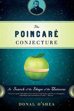 The Poincare Conjecture: In Search Of The Shape Of The Universe,Used