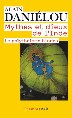 Mythes Et Dieux De L'inde: Le Polytheisme Hindou (French Edition),Used