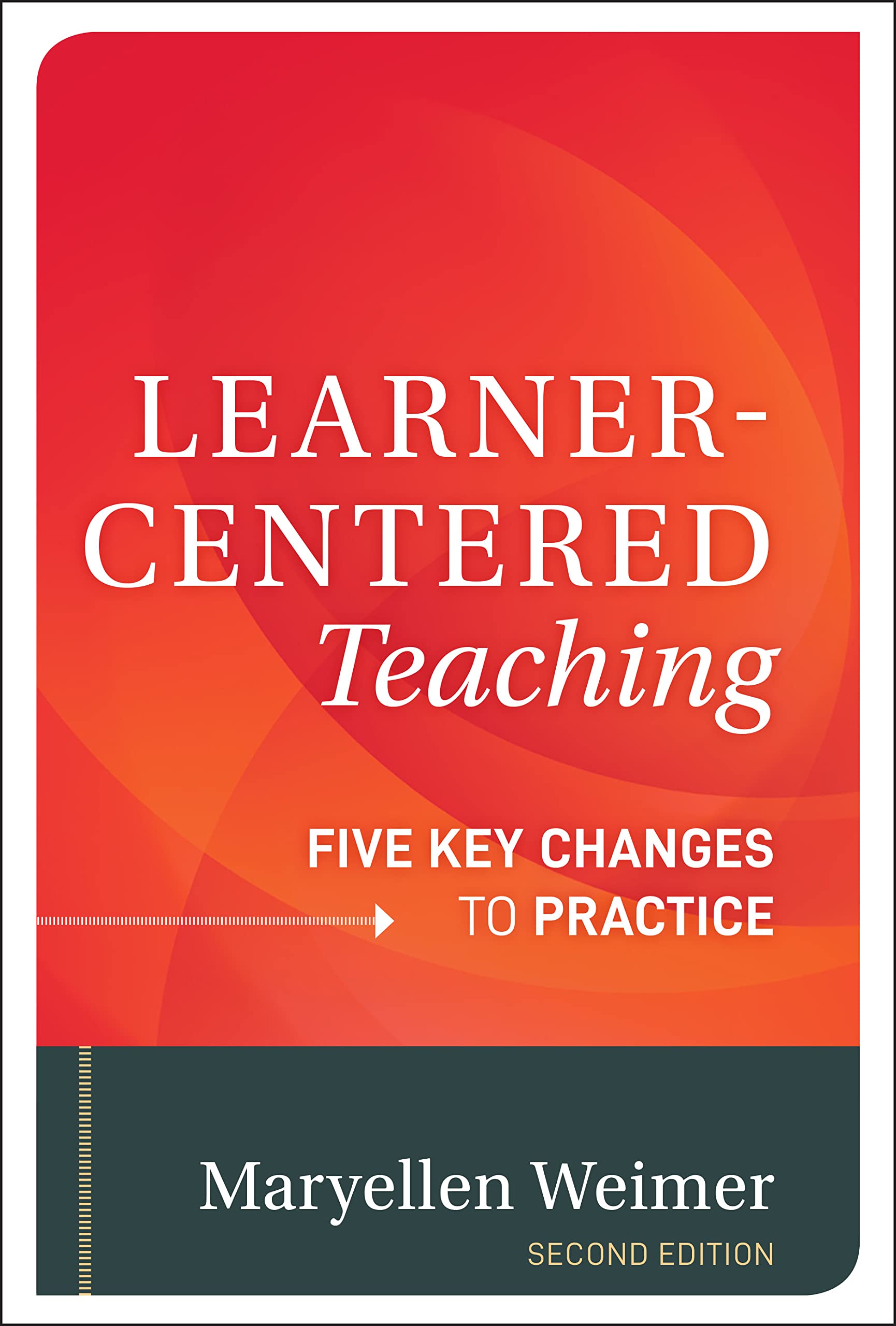 LearnerCentered Teaching: Five Key Changes to Practice,Used