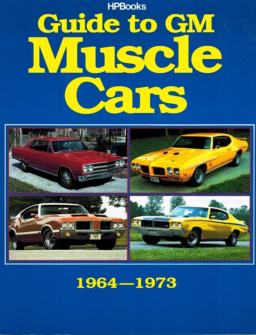 Guide to GM Muscle Cars 1964  1973,Used