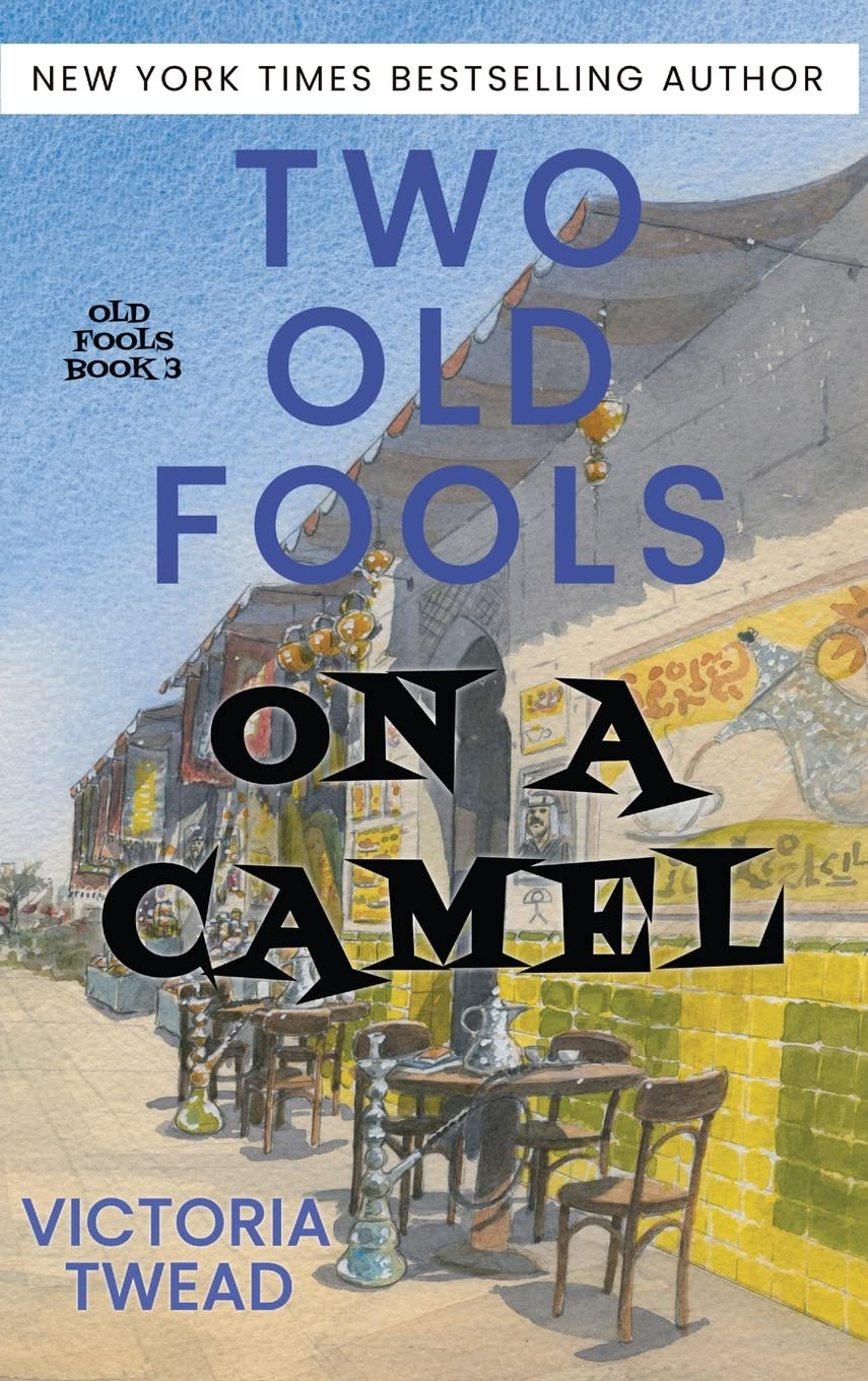 Two Old Fools on a Camel: From Spain to Bahrain and back again,Used