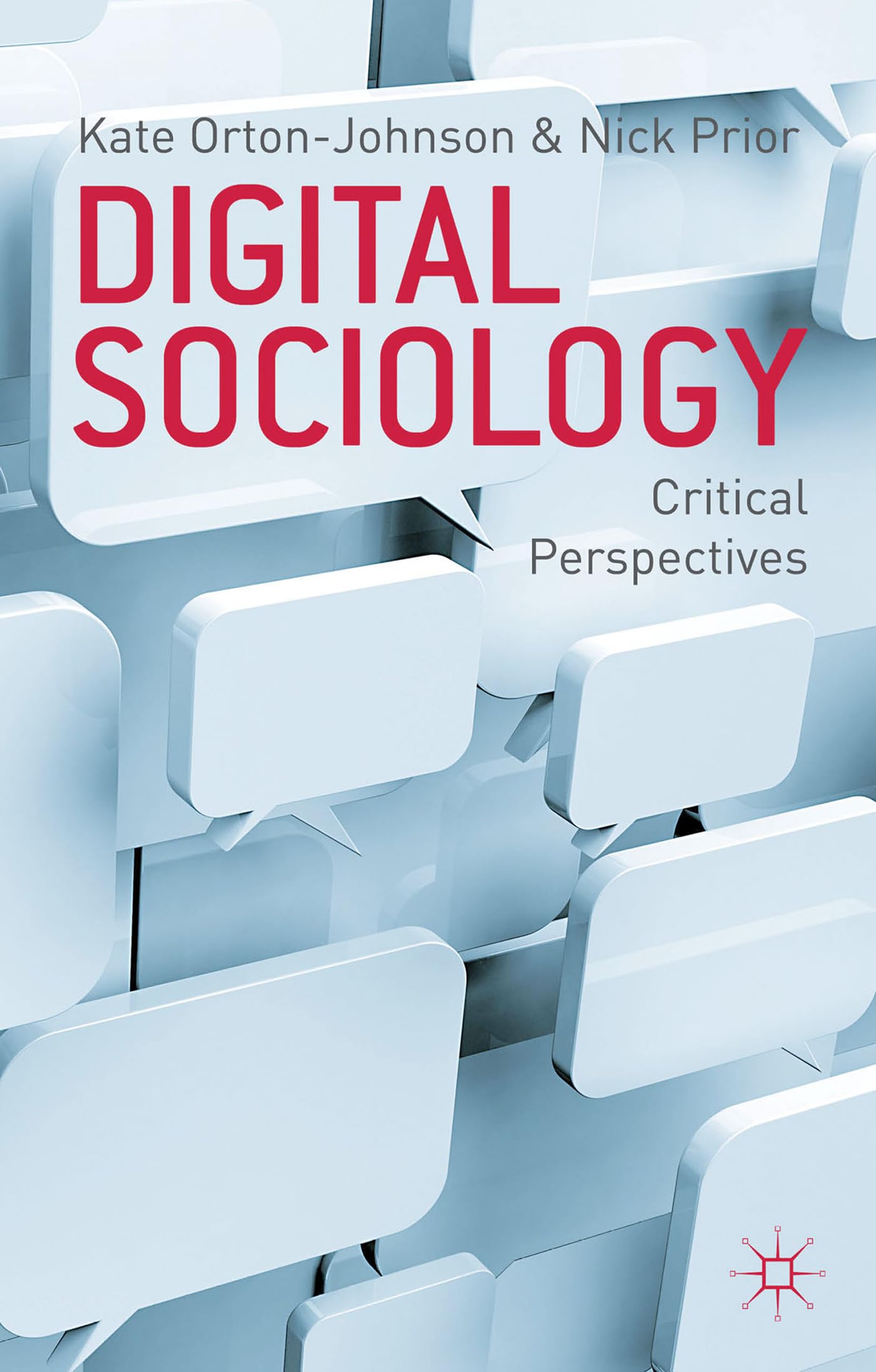 Digital Sociology: Critical Perspectives,Used