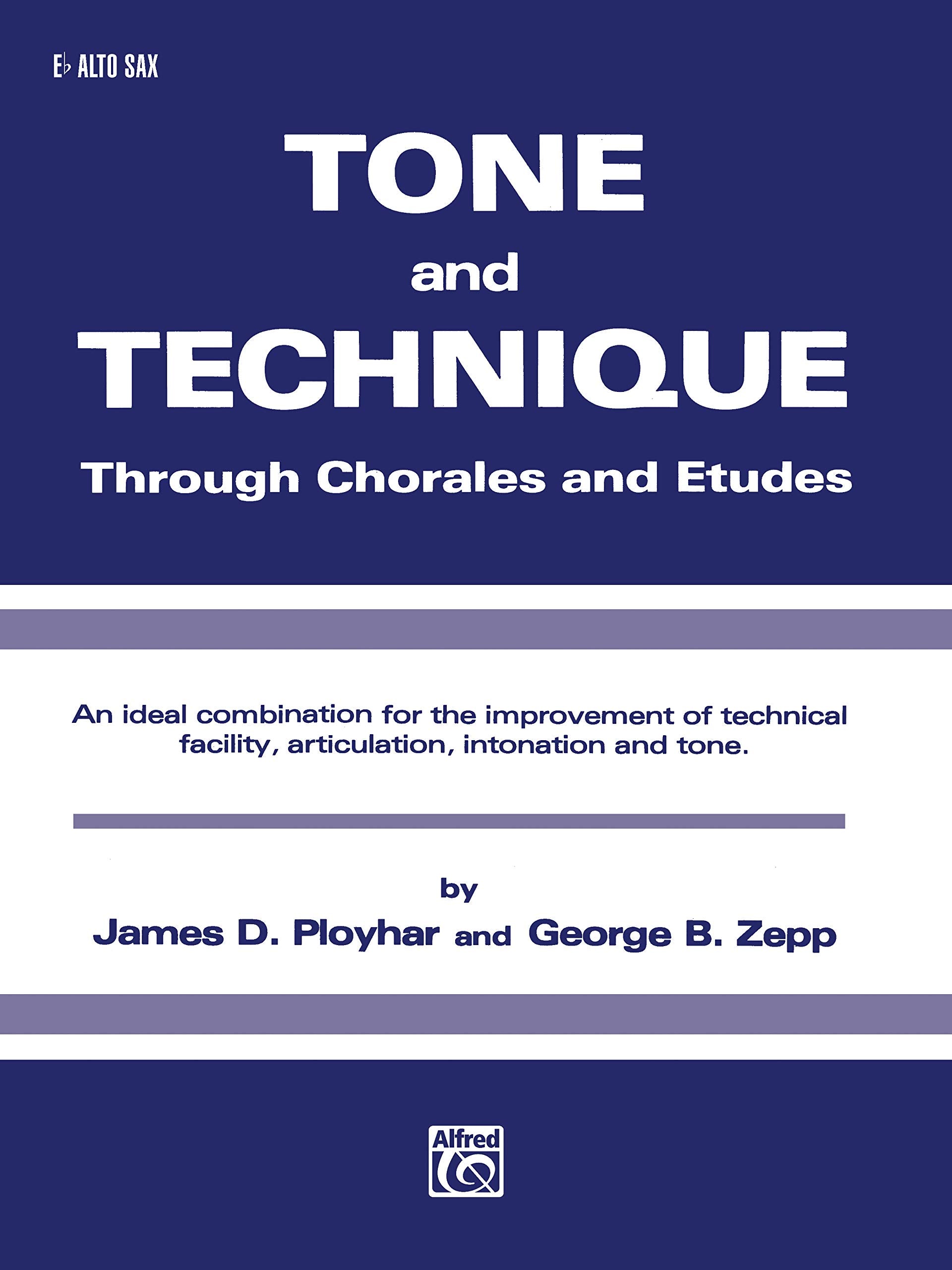 Tone and Technique: Through Chorales and Etudes (Eflat Alto Saxophone),Used