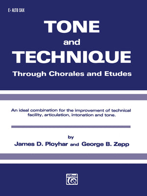 Tone and Technique: Through Chorales and Etudes (Eflat Alto Saxophone),Used