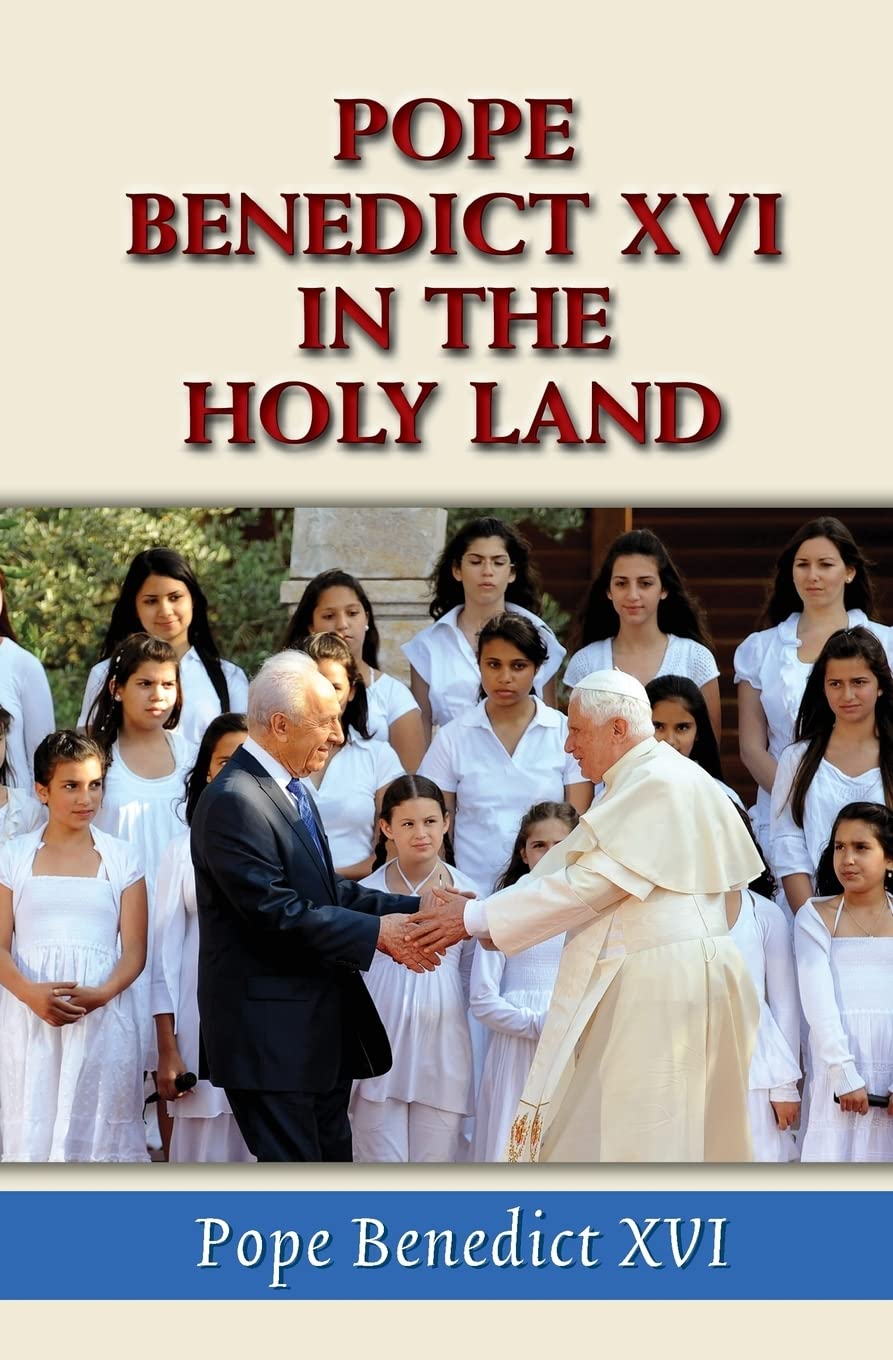 Pope Benedict Xvi In The Holy Land (Studies In Judaism And Christianity),Used