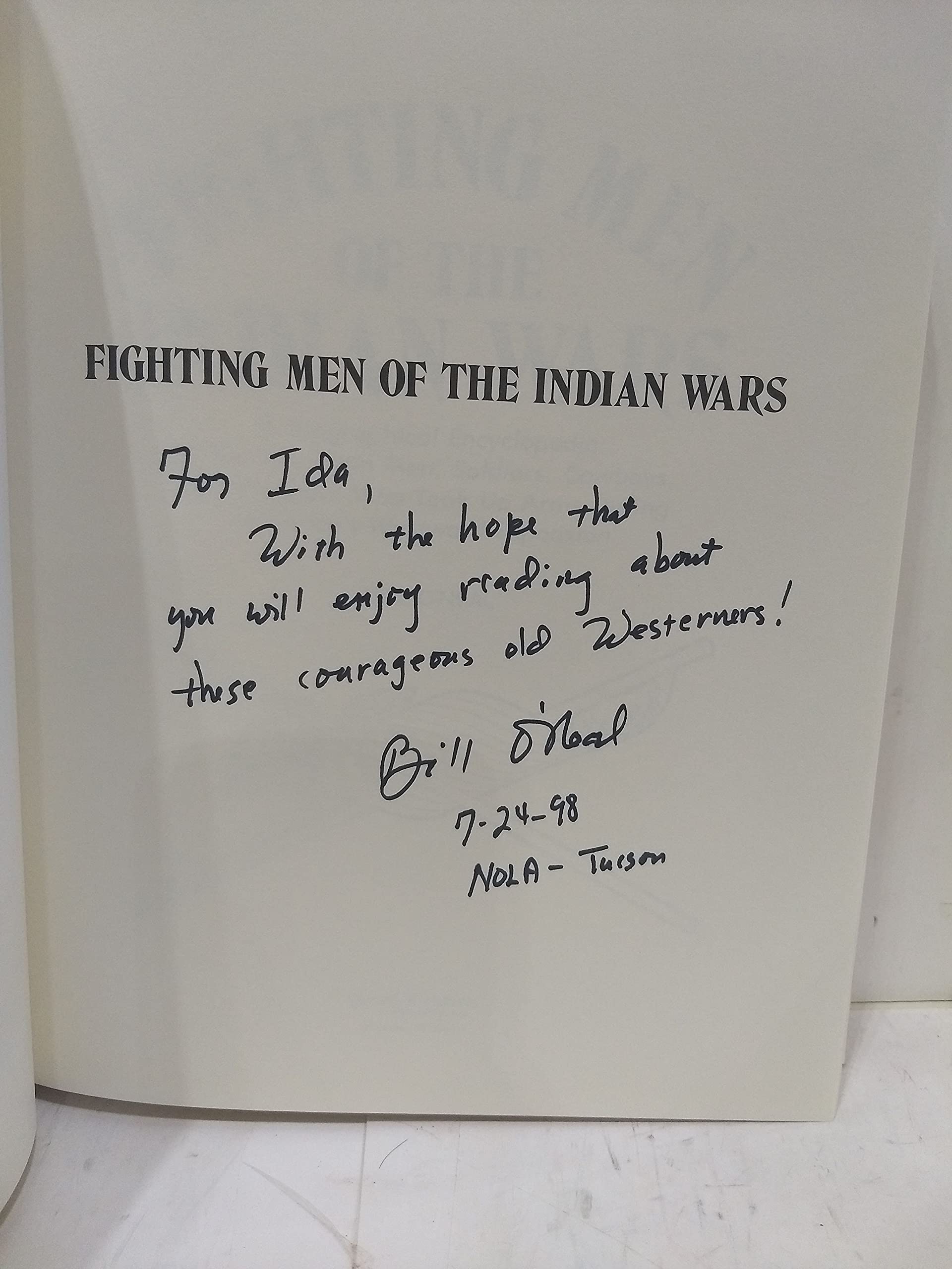 Fighting Men of the Indian Wars: A Biographical Encyclopedia of the Mountain Men, Soldiers, Cowboys, and Pioneers Who Took Up Ar,Used