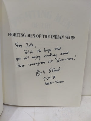Fighting Men of the Indian Wars: A Biographical Encyclopedia of the Mountain Men, Soldiers, Cowboys, and Pioneers Who Took Up Ar,Used