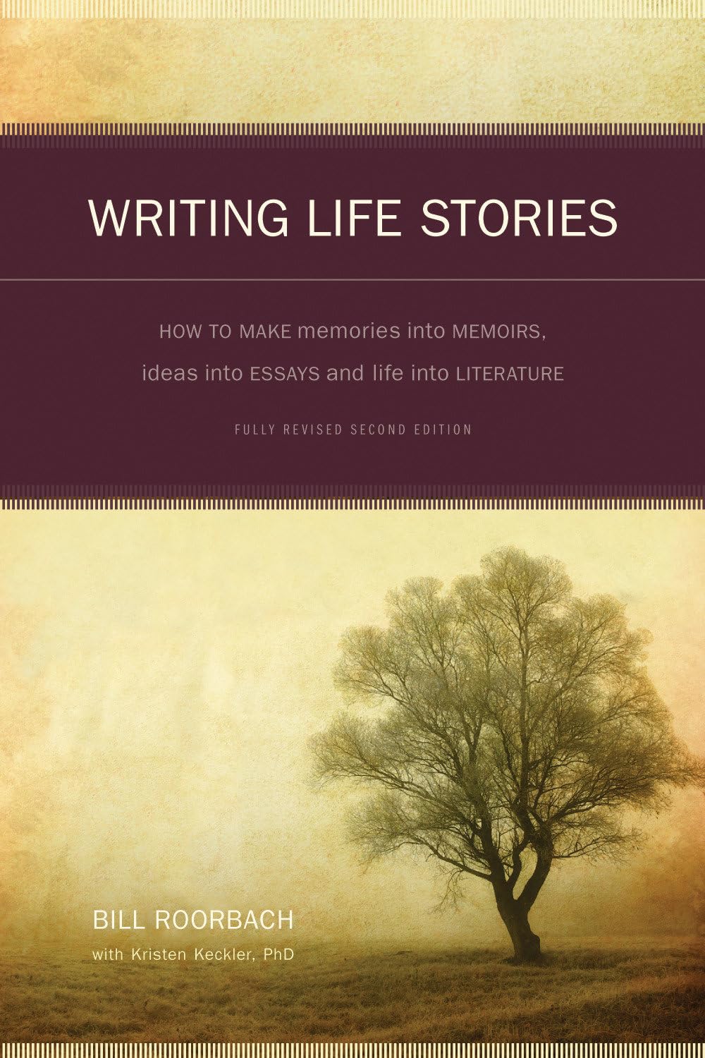 Writing Life Stories: How To Make Memories Into Memoirs, Ideas Into Essays And Life Into Literature,Used