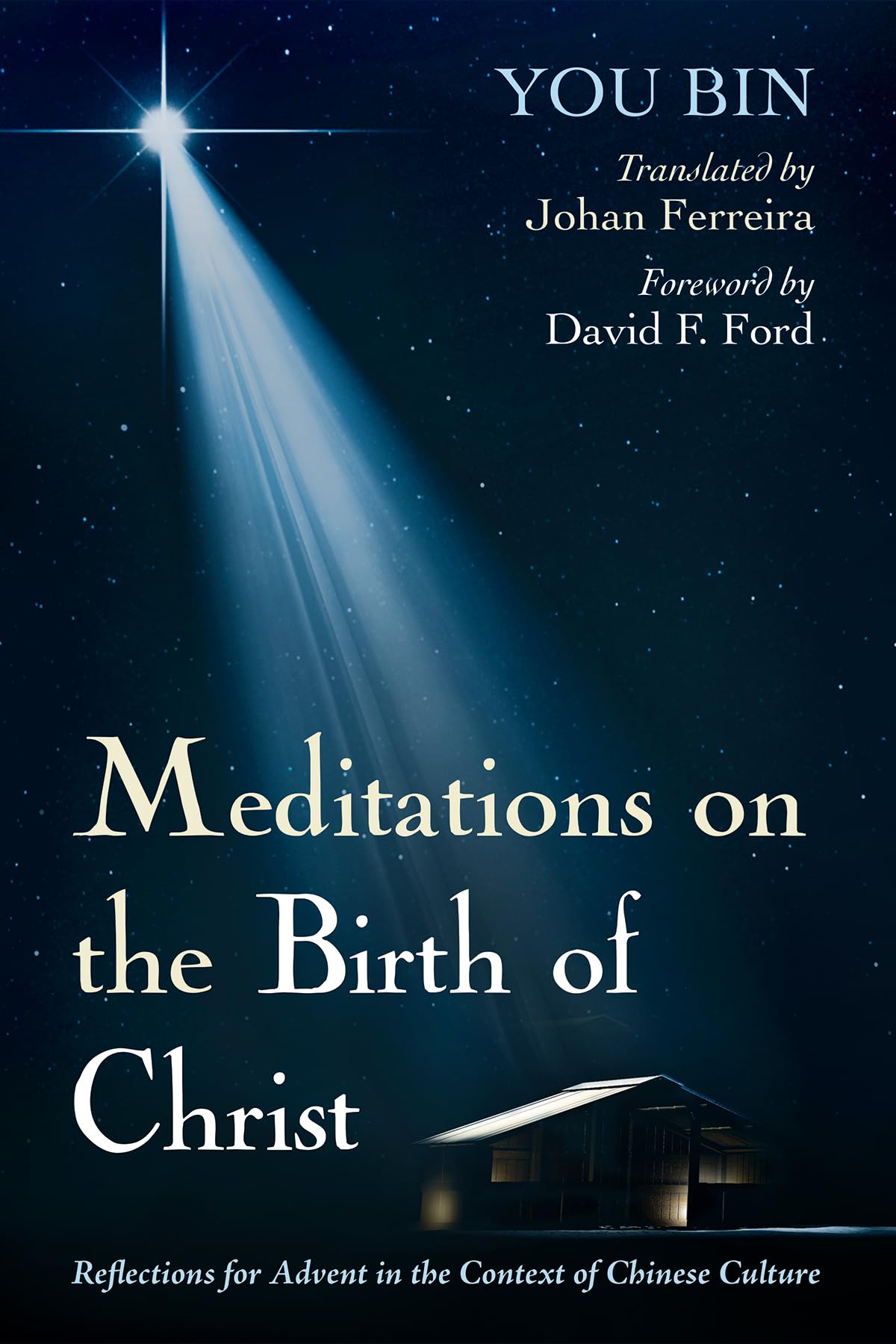 Meditations on the Birth of Christ: Reflections for Advent in the Context of Chinese Culture,Used