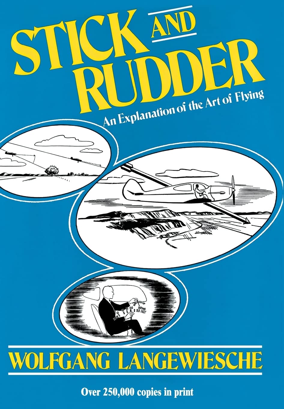 Stick And Rudder: An Explanation Of The Art Of Flying