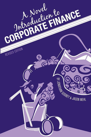 A Novel Introduction to Corporate Finance (Revised Edition),New