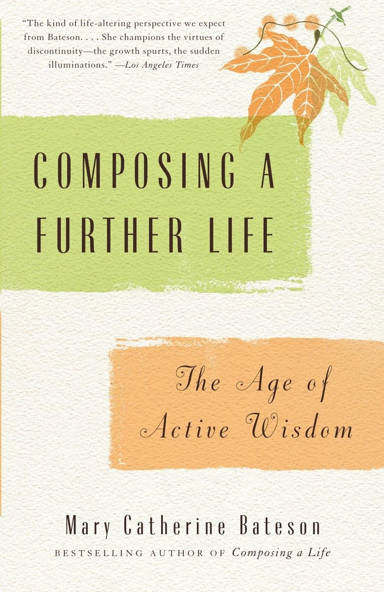 Composing a Further Life: The Age of Active Wisdom,New