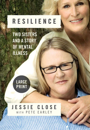 Resilience: Two Sisters and a Story of Mental Illness,Used