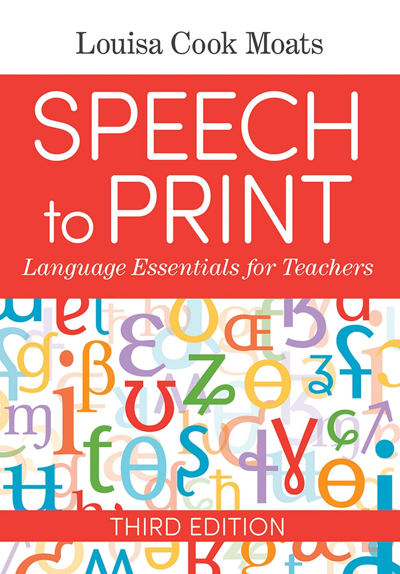 Speech to Print: Language Essentials for Teachers,New