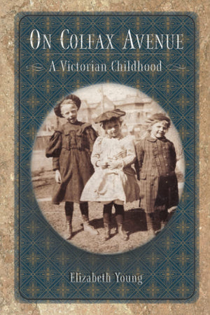 On Colfax Avenue: A Victorian Childhood (Colorado History (Paperback)),Used