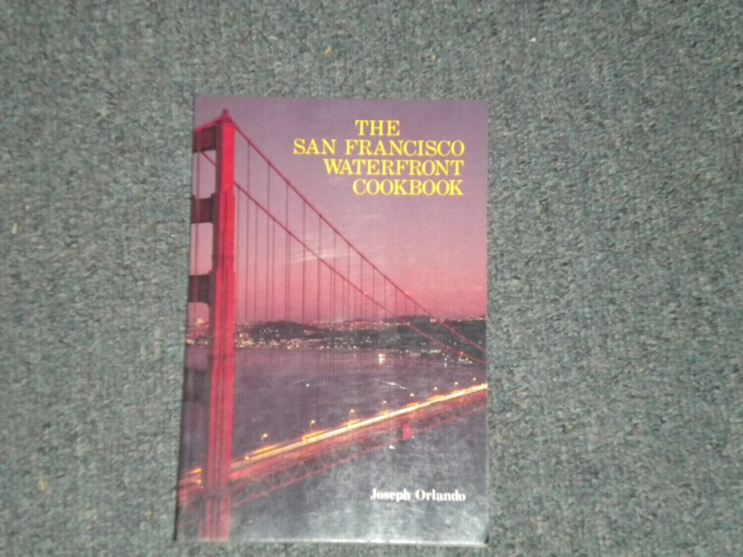 The San Francisco Waterfront Cookbook,Used