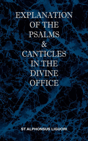 Explanation of the Psalms & Canticles in the Divine Office (Multilingual Edition),Used