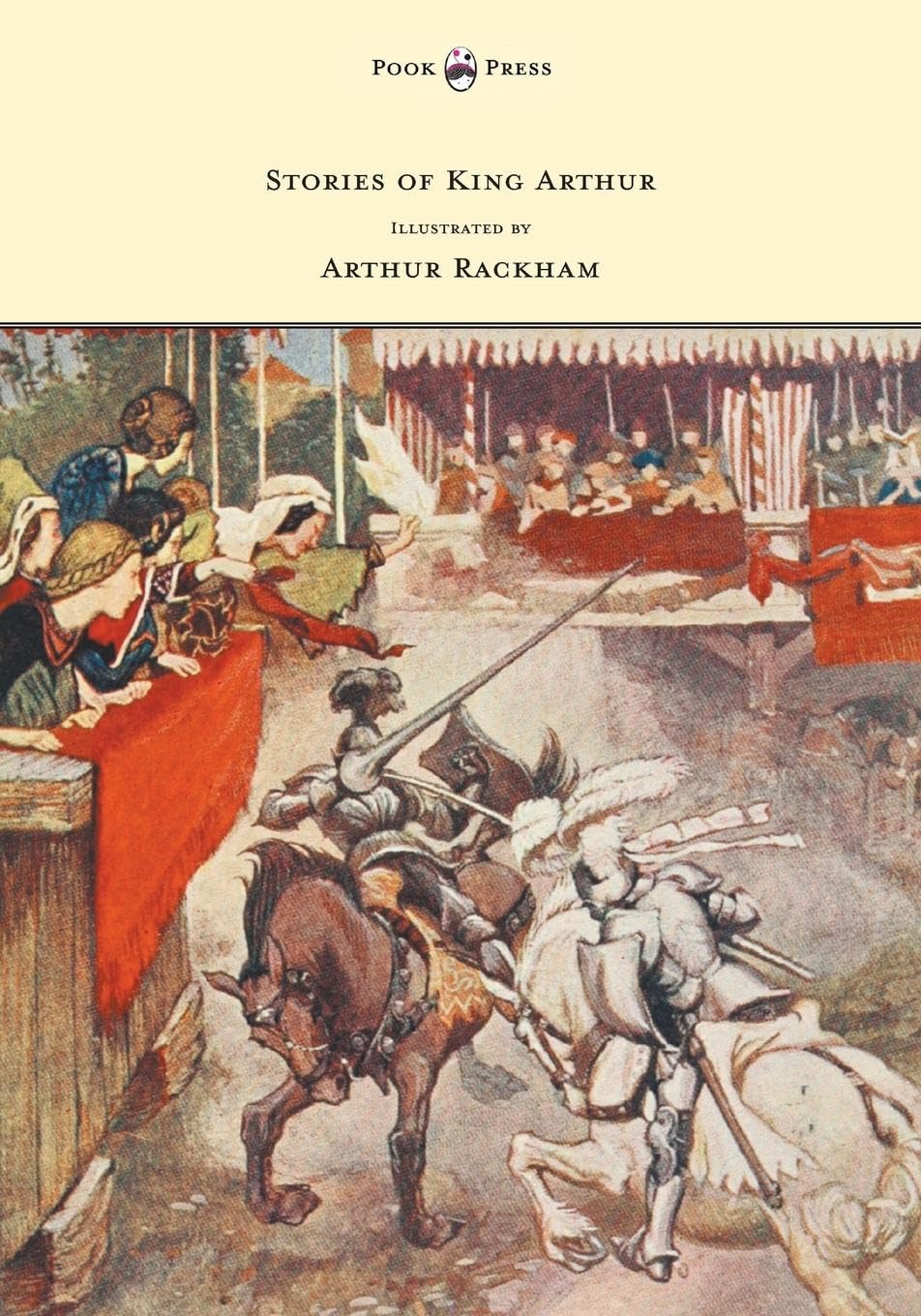 Stories of King Arthur  Illustrated by Arthur Rackham,Used