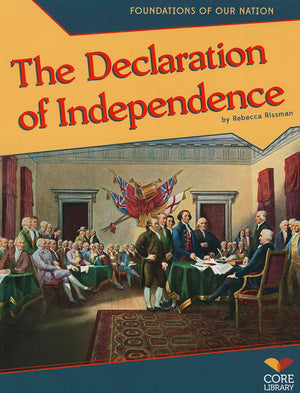 The Declaration Of Independence (Foundations Of Our Nation),Used