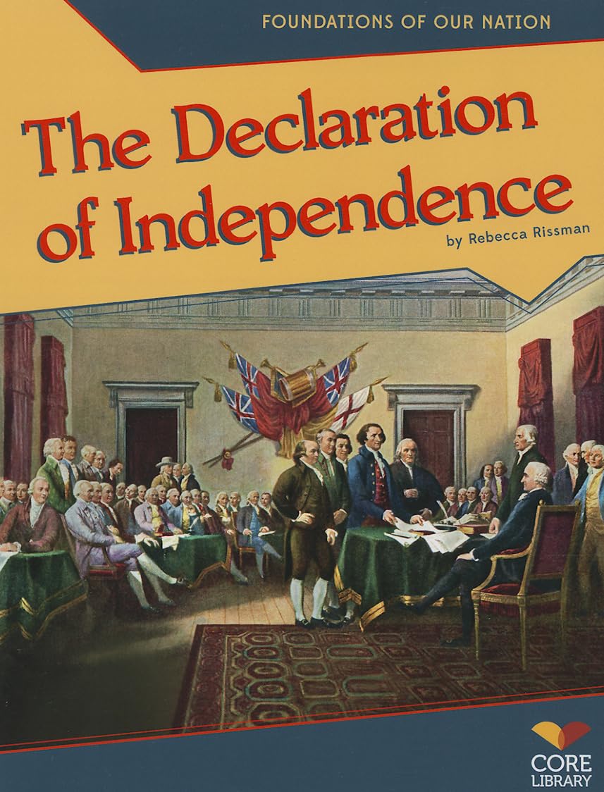 The Declaration Of Independence (Foundations Of Our Nation),Used